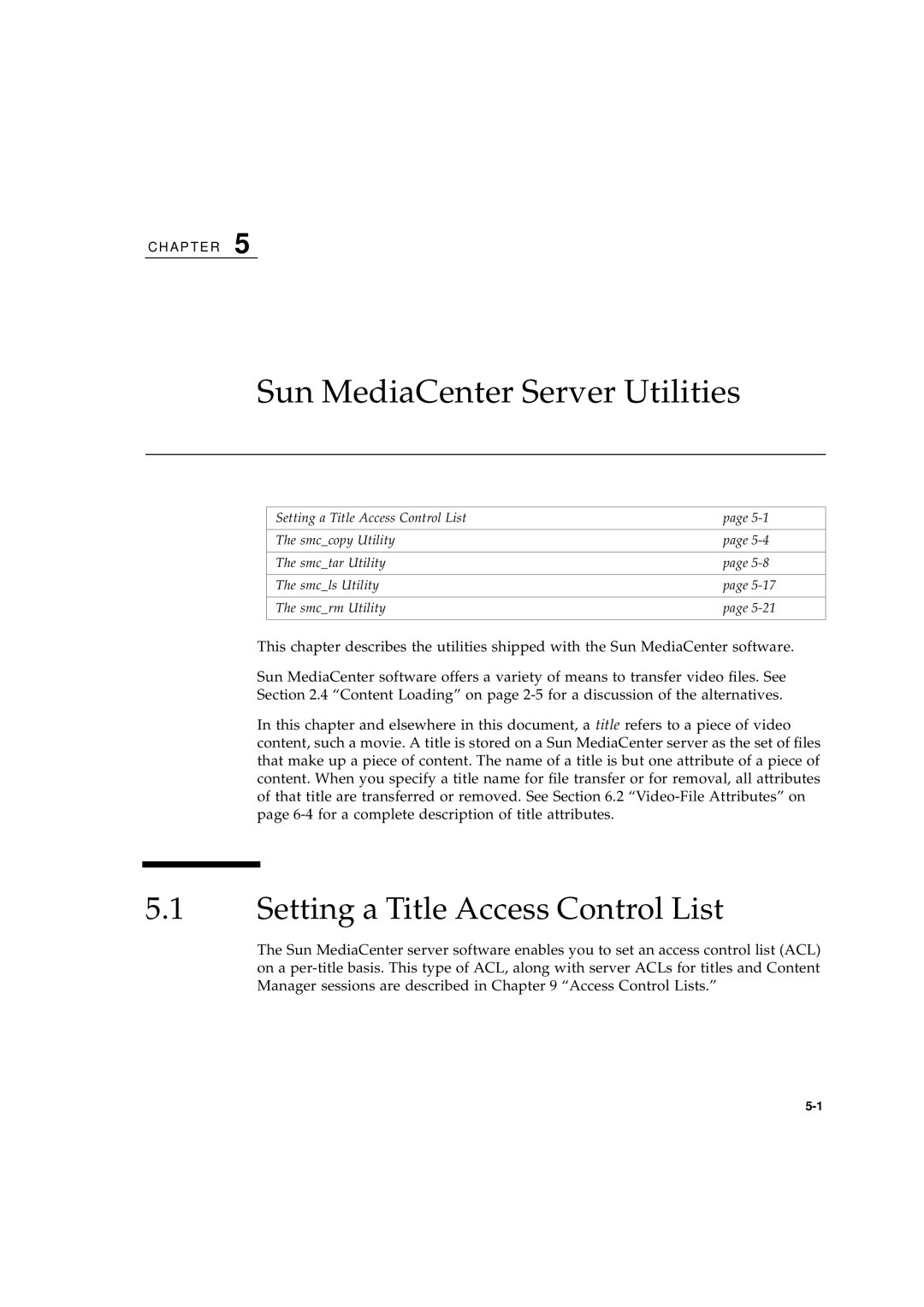 Sun Microsystems 2.1 manual Sun MediaCenter Server Utilities, Setting a Title Access Control List 