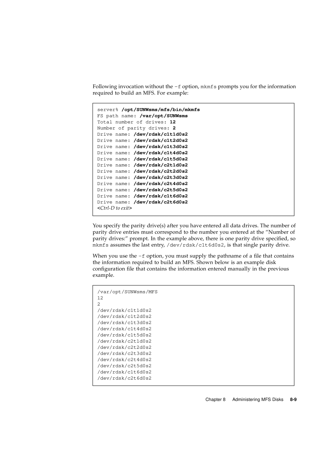 Sun Microsystems 2.1 manual Drive name /dev/rdsk/c2t6d0s2 Ctrl-D to exit 