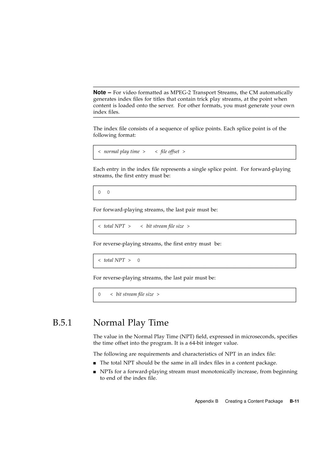 Sun Microsystems 2.1 manual Normal Play Time 