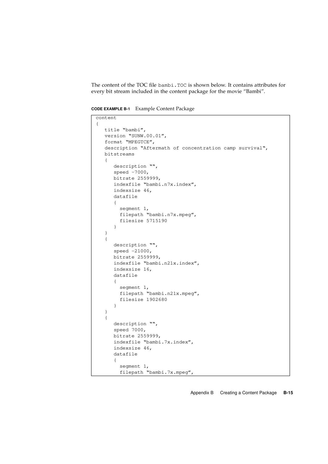 Sun Microsystems 2.1 manual Code Example B-1Example Content Package 