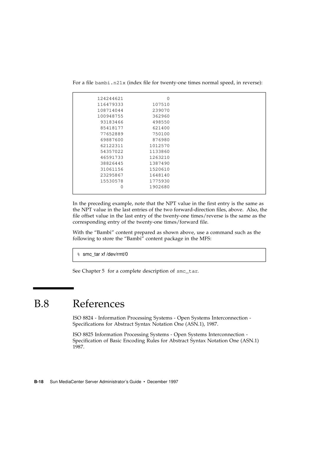 Sun Microsystems 2.1 manual See for a complete description of smctar 