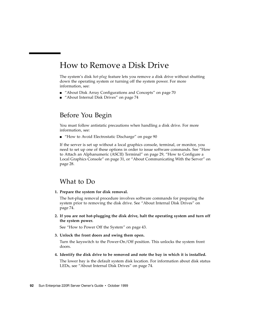 Sun Microsystems 220R manual How to Remove a Disk Drive, Prepare the system for disk removal, Before You Begin, What to Do 
