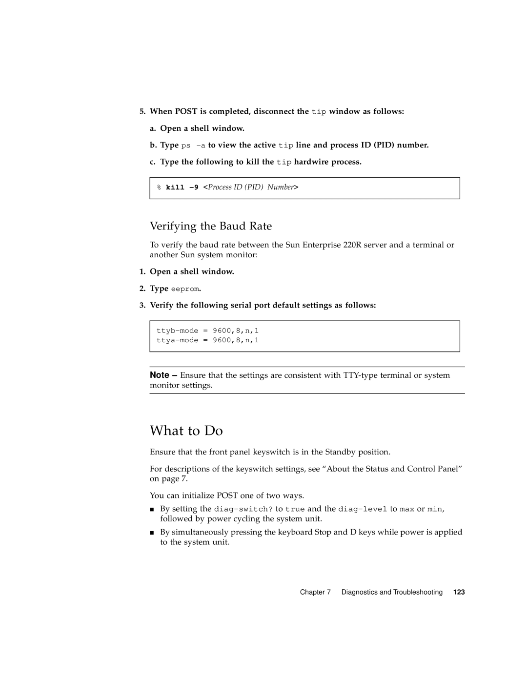 Sun Microsystems 220R Verifying the Baud Rate, When POST is completed, disconnect the tip window as follows, What to Do 