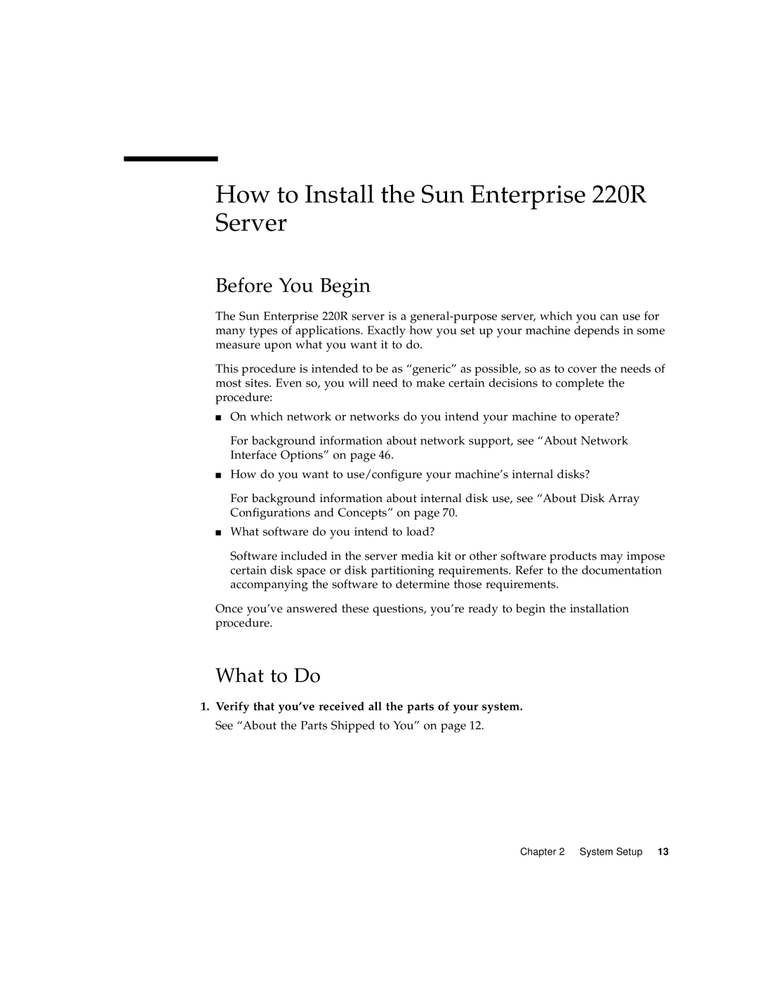 Sun Microsystems manual How to Install the Sun Enterprise 220R Server, Before You Begin, What to Do 