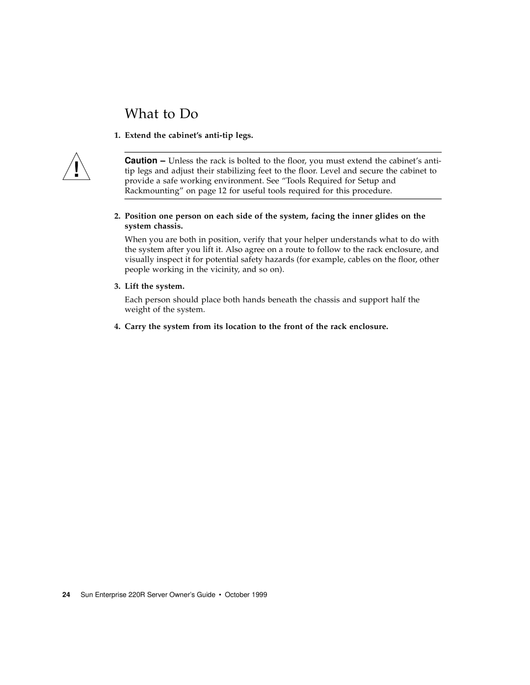 Sun Microsystems 220R manual Extend the cabinet’s anti-tip legs, Lift the system, What to Do 