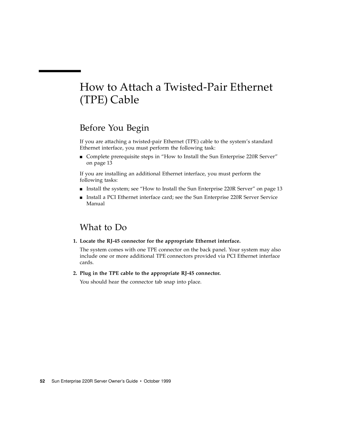 Sun Microsystems 220R manual How to Attach a Twisted-Pair Ethernet TPE Cable, Before You Begin, What to Do 