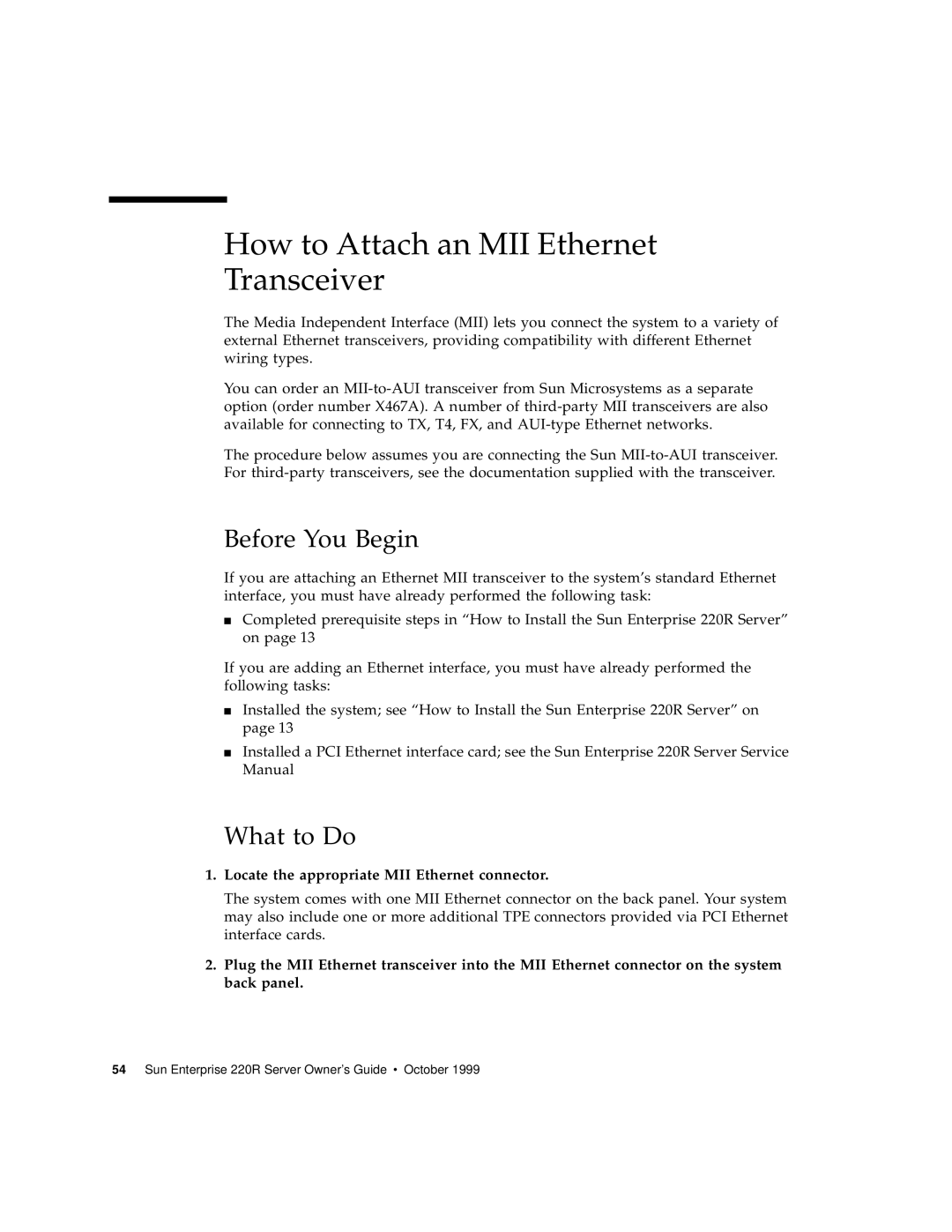Sun Microsystems 220R How to Attach an MII Ethernet Transceiver, Locate the appropriate MII Ethernet connector, What to Do 