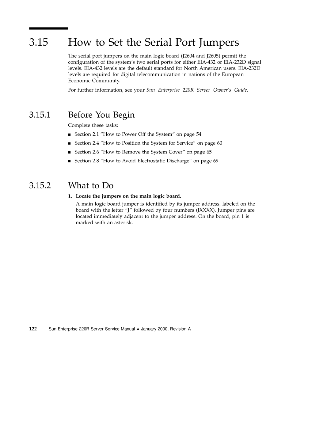 Sun Microsystems 220R service manual How to Set the Serial Port Jumpers, Locate the jumpers on the main logic board 