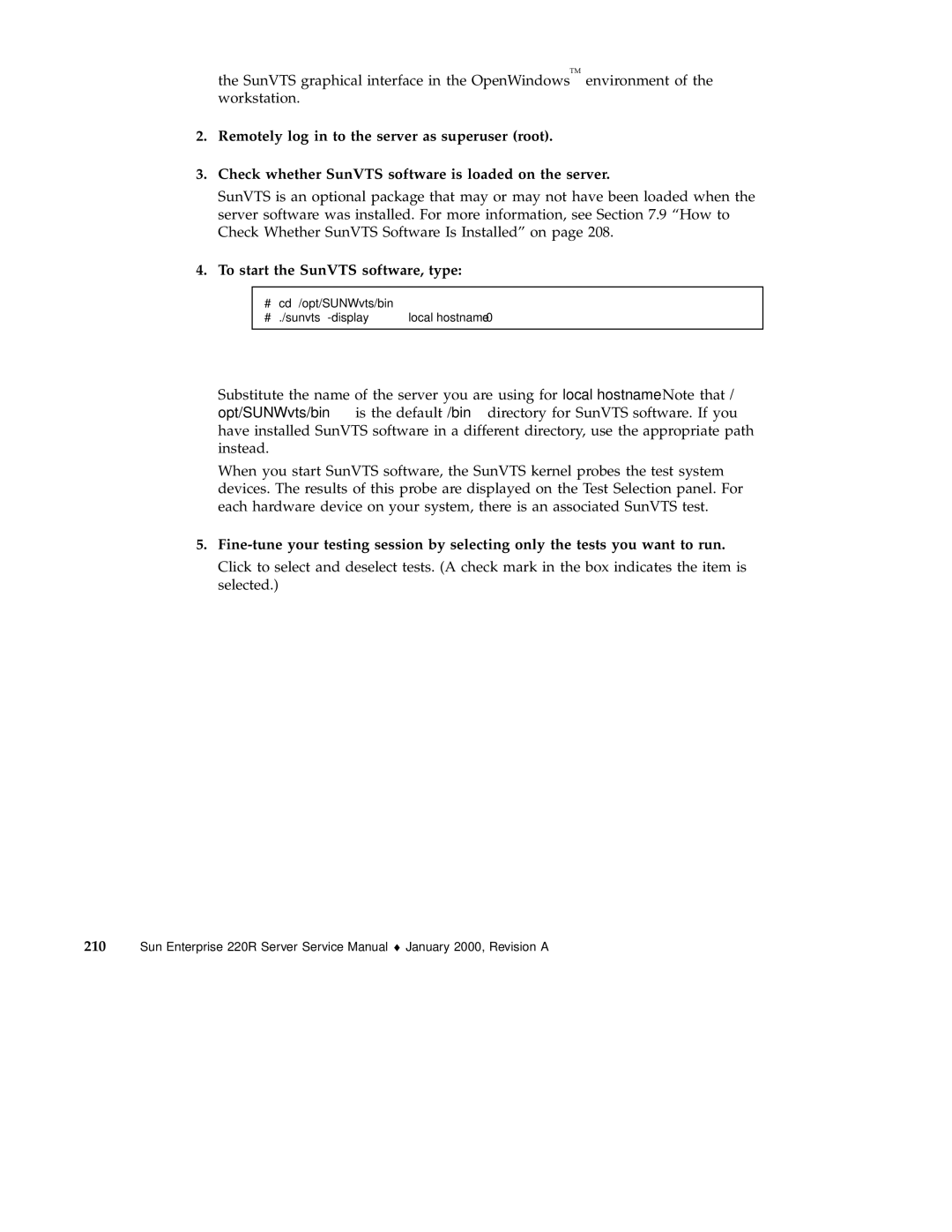 Sun Microsystems 220R service manual To start the SunVTS software, type 