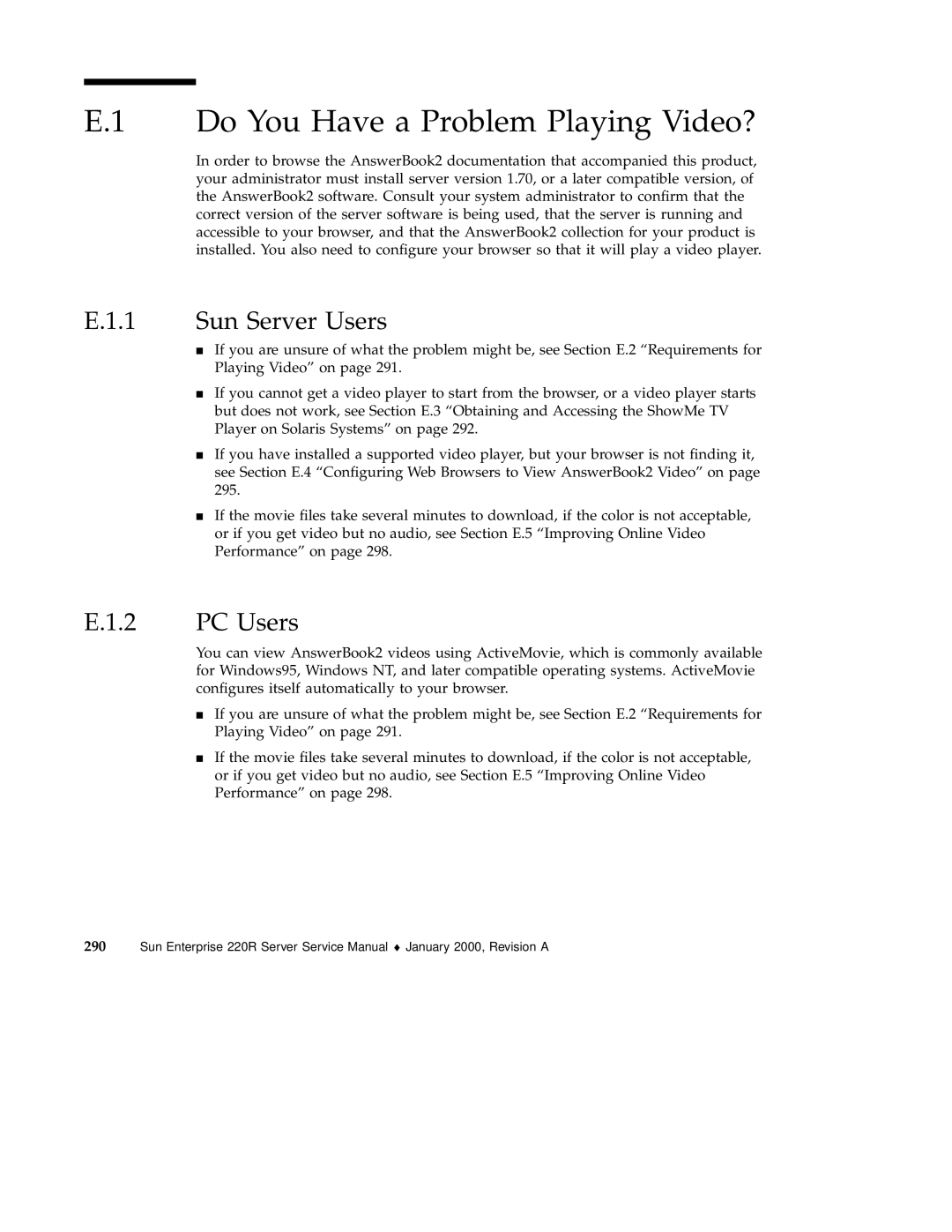 Sun Microsystems 220R service manual Do You Have a Problem Playing Video?, Sun Server Users, PC Users 