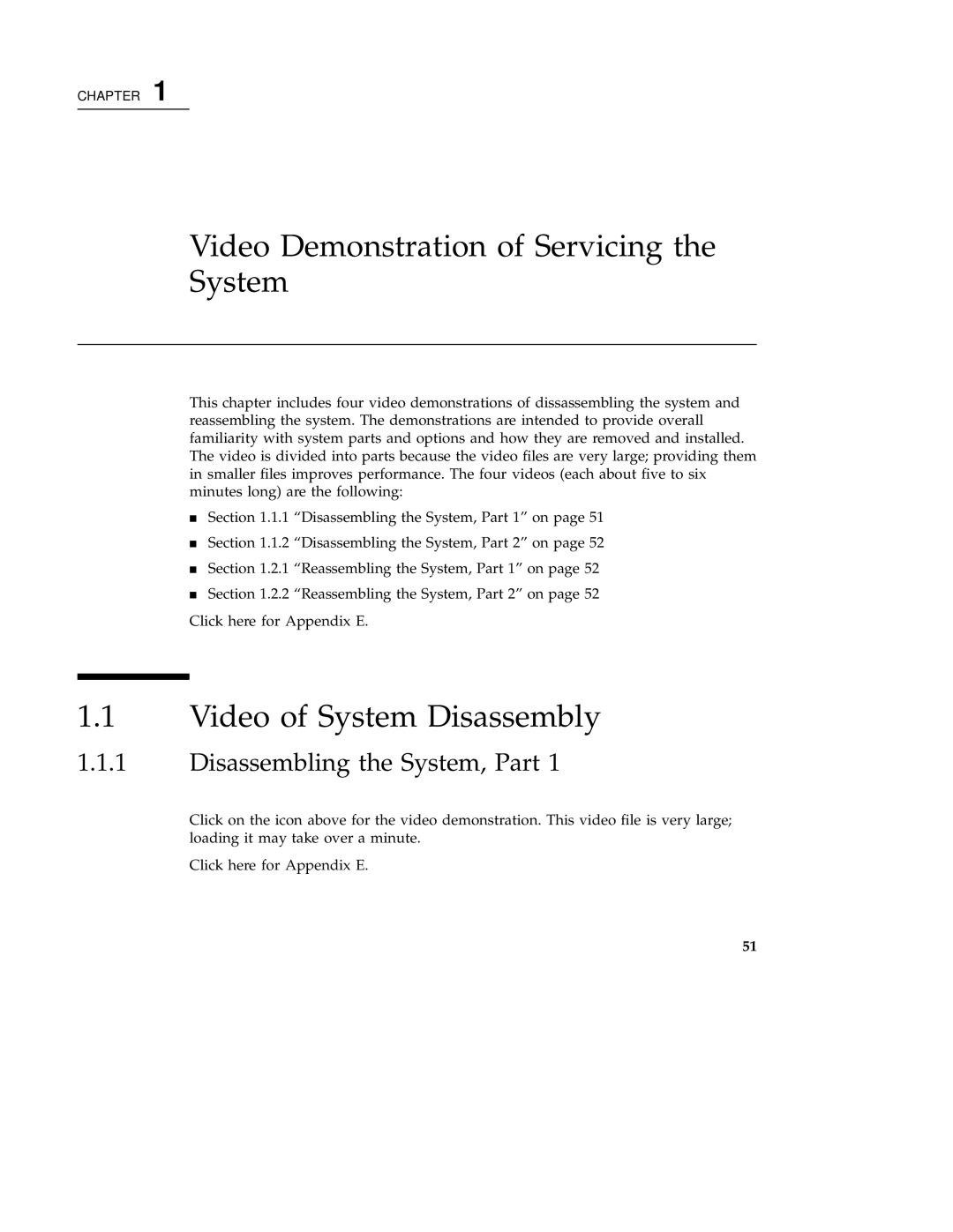 Sun Microsystems 220R service manual Video Demonstration of Servicing the System, Video of System Disassembly 