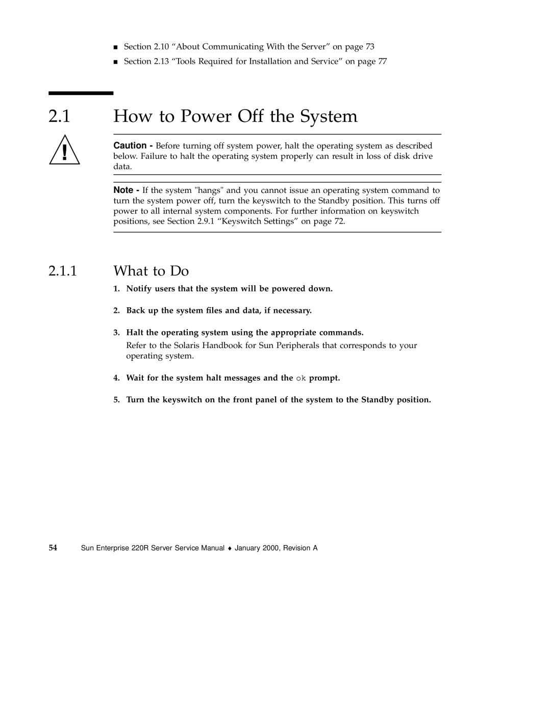 Sun Microsystems 220R service manual How to Power Off the System, What to Do 