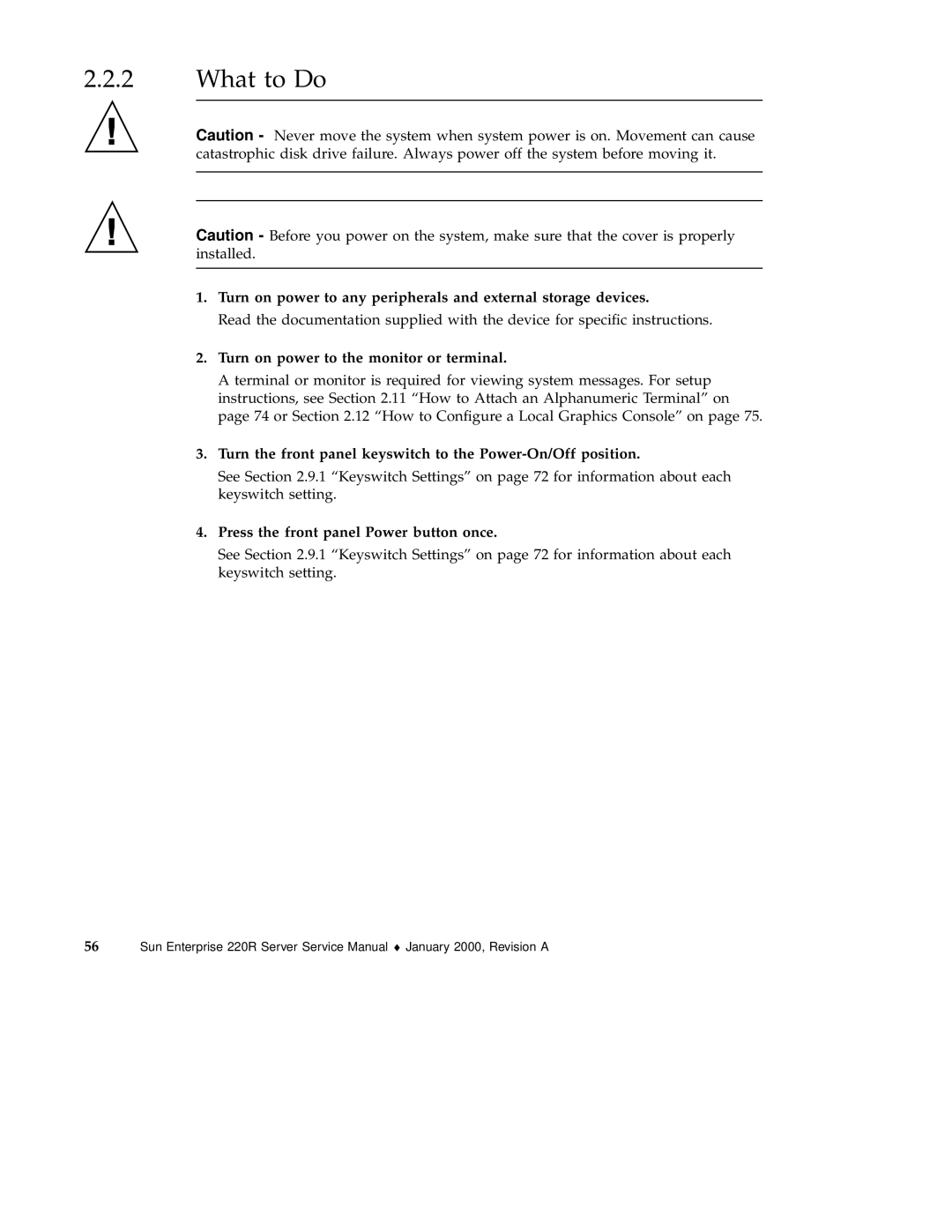 Sun Microsystems 220R service manual Turn on power to the monitor or terminal, Press the front panel Power button once 