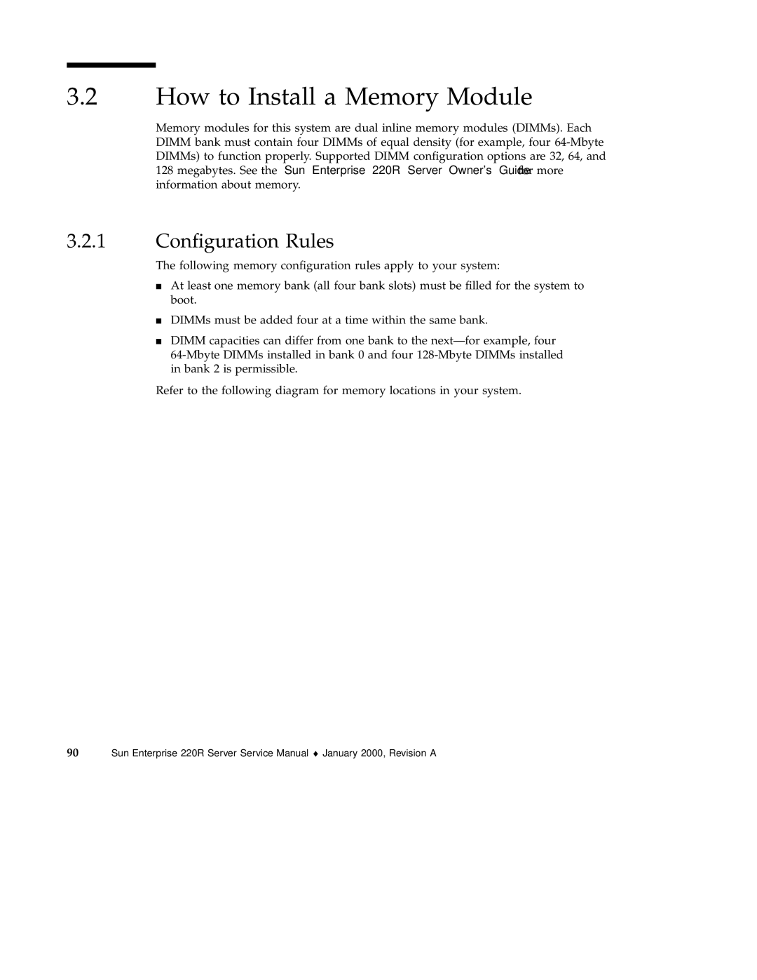 Sun Microsystems 220R service manual How to Install a Memory Module, 1 Conﬁguration Rules 