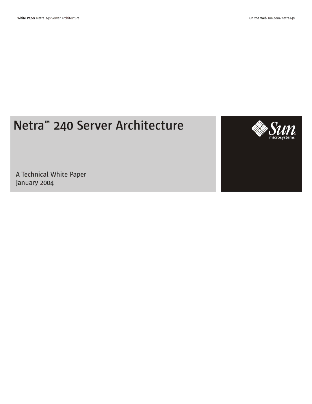 Sun Microsystems manual Netra 240 Server Architecture, Technical White Paper January 