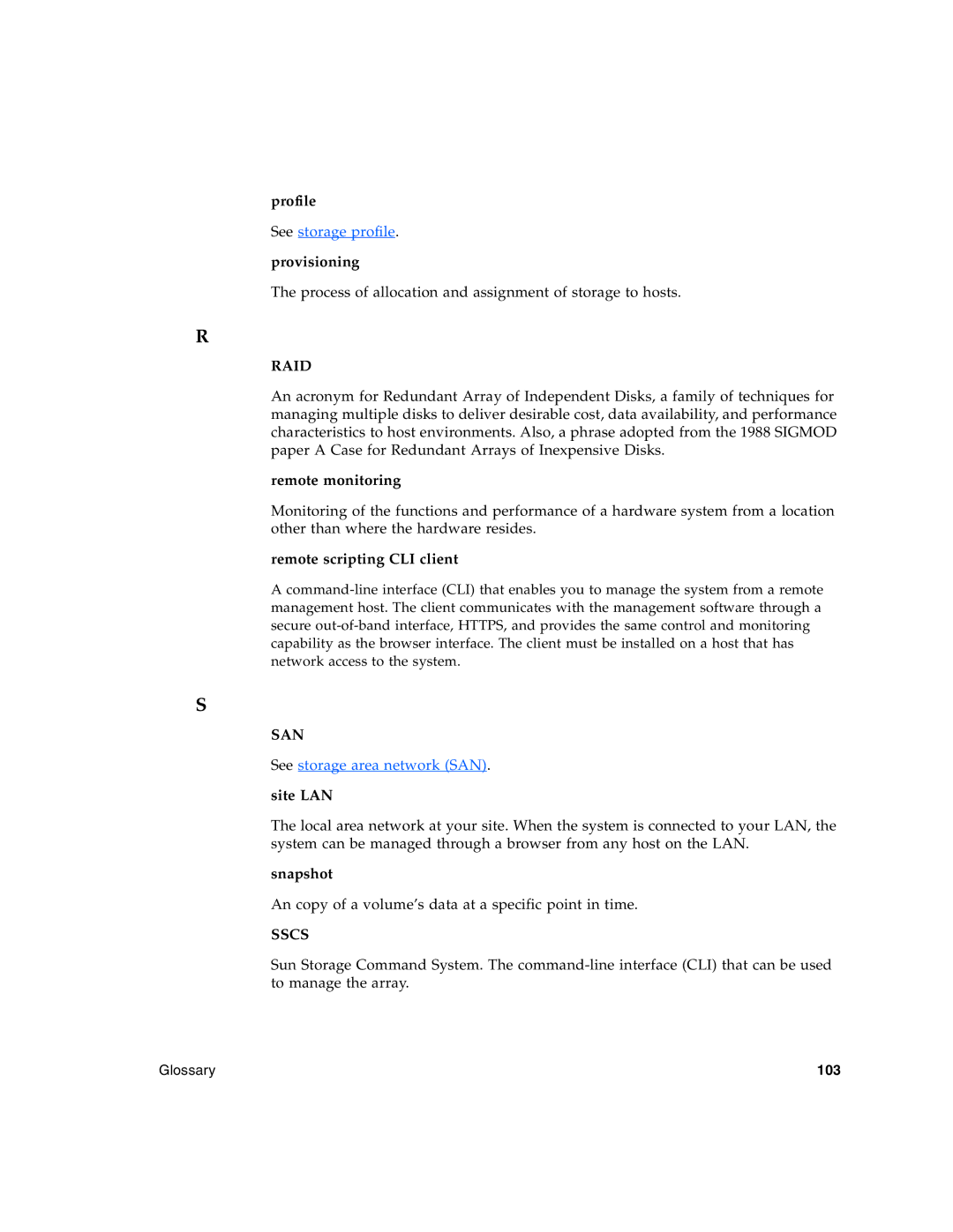 Sun Microsystems 2500 manual Profile, Provisioning, Remote monitoring, Remote scripting CLI client, Site LAN, Snapshot 