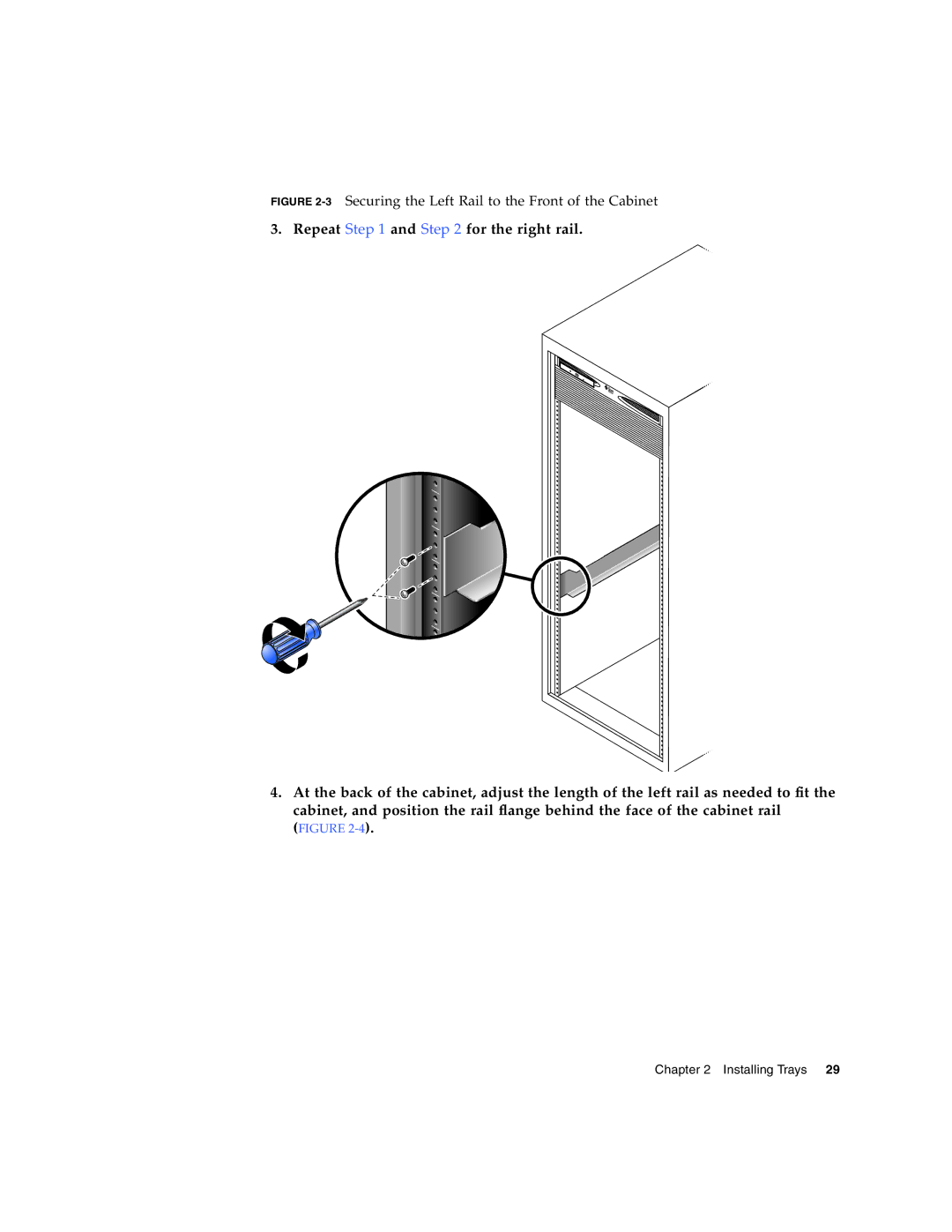 Sun Microsystems 2500 manual 3Securing the Left Rail to the Front of the Cabinet 