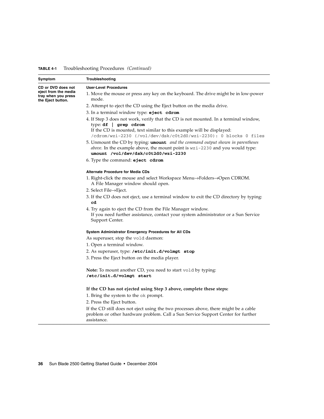 Sun Microsystems 2500 manual If the CD has not ejected using above, complete these steps 