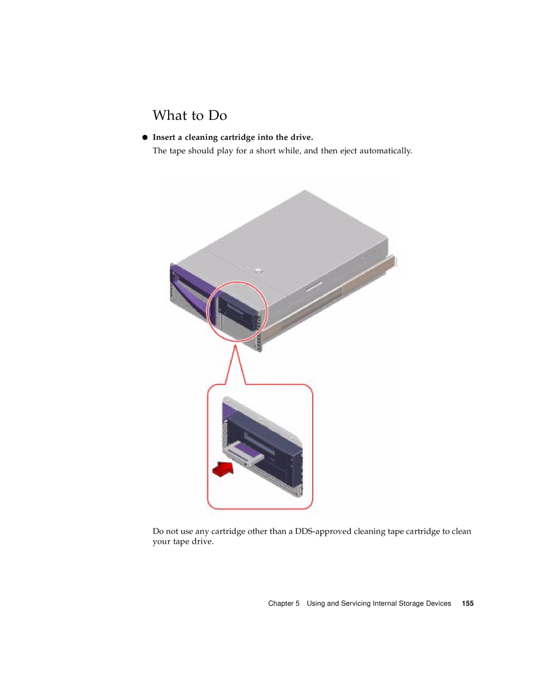 Sun Microsystems 280R manual Insert a cleaning cartridge into the drive 