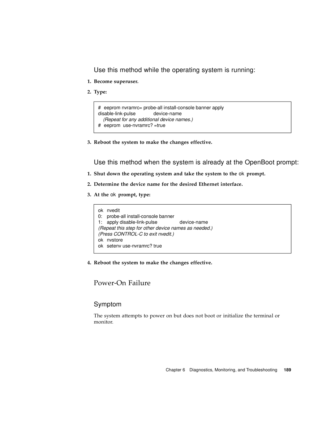 Sun Microsystems 280R manual Power-On Failure, Become superuser Type, Reboot the system to make the changes effective 