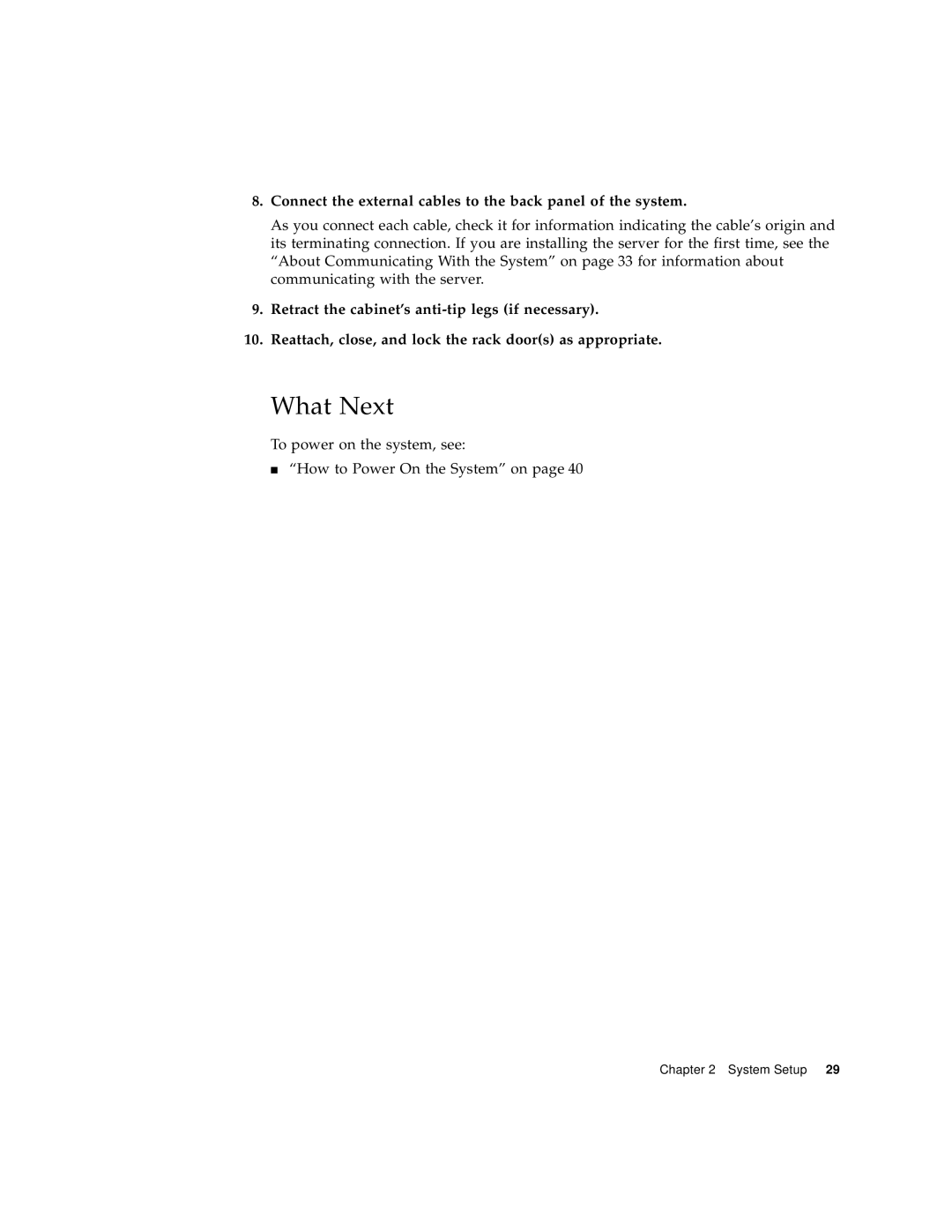 Sun Microsystems 280R manual What Next, Connect the external cables to the back panel of the system 