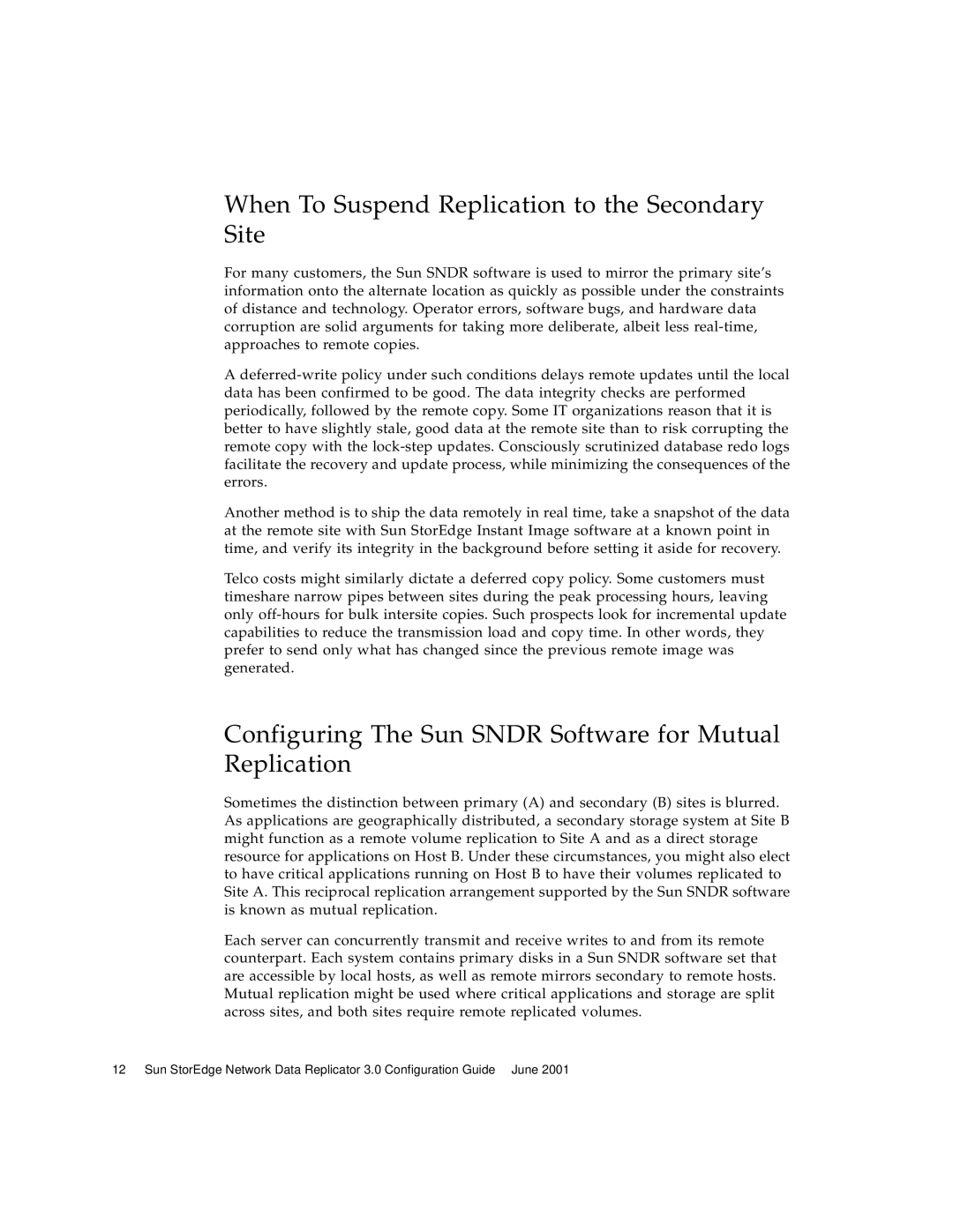 Sun Microsystems 3 manual When To Suspend Replication to the Secondary Site 