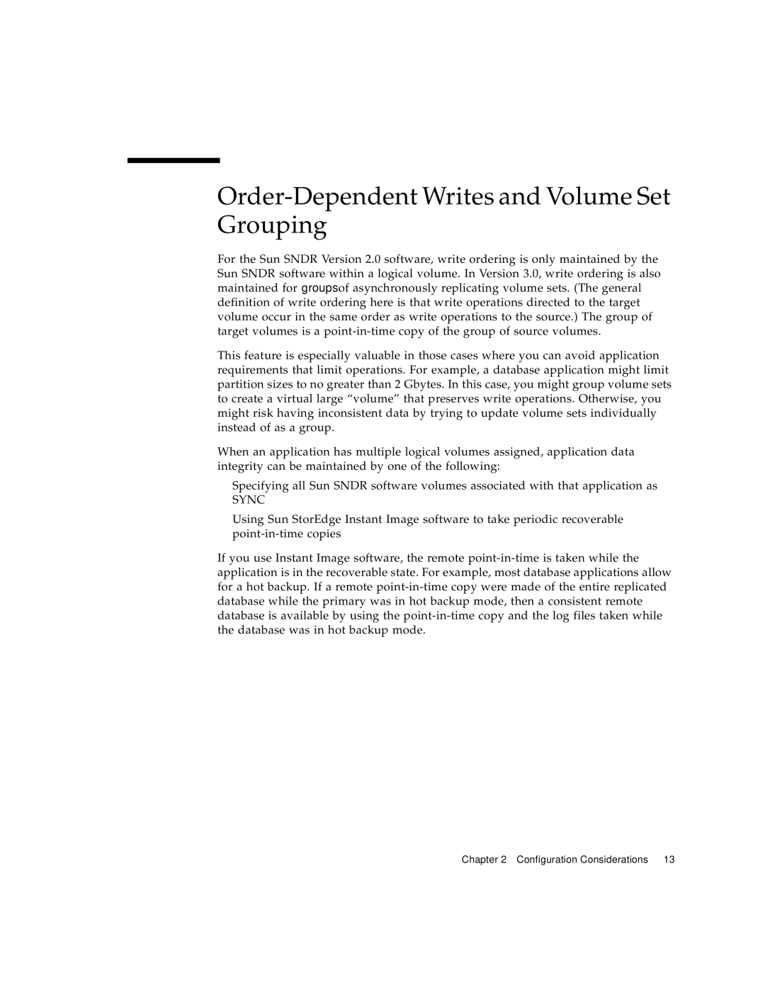 Sun Microsystems 3 manual Order-Dependent Writes and Volume Set Grouping, Sync 