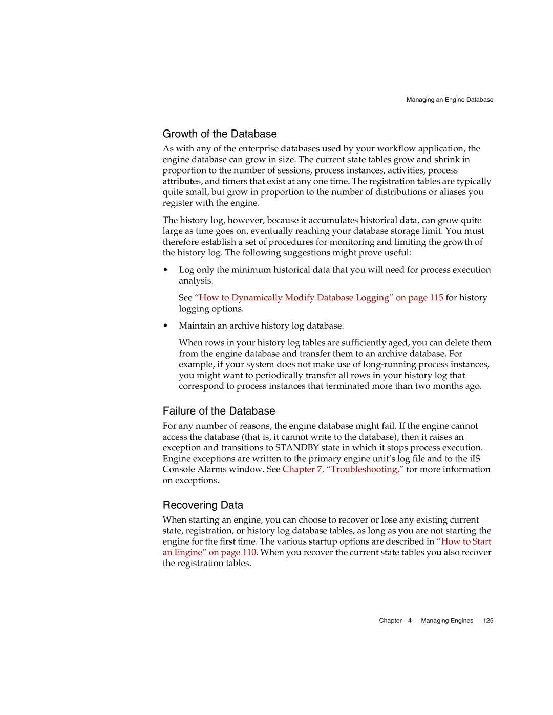 Sun Microsystems 3 manual Growth of the Database, Failure of the Database, Recovering Data 