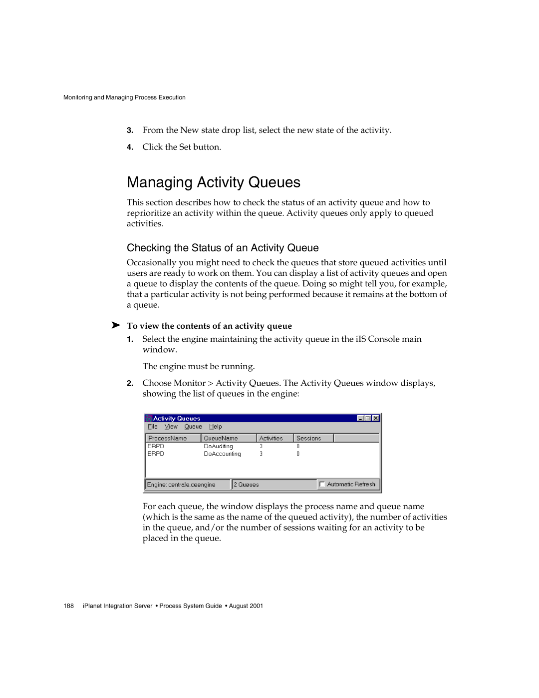 Sun Microsystems 3 manual Managing Activity Queues, Checking the Status of an Activity Queue 