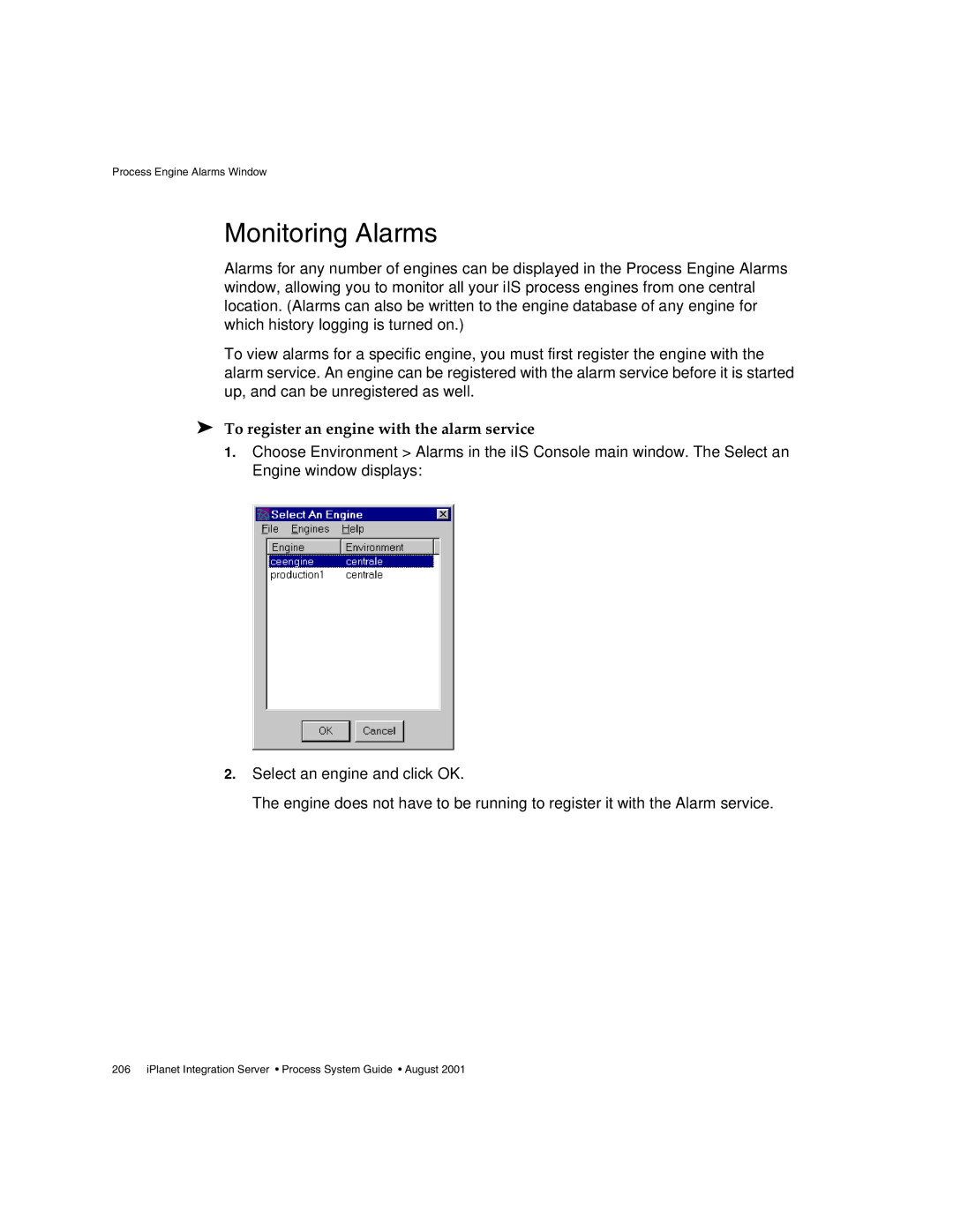 Sun Microsystems 3 manual Monitoring Alarms, To register an engine with the alarm service 