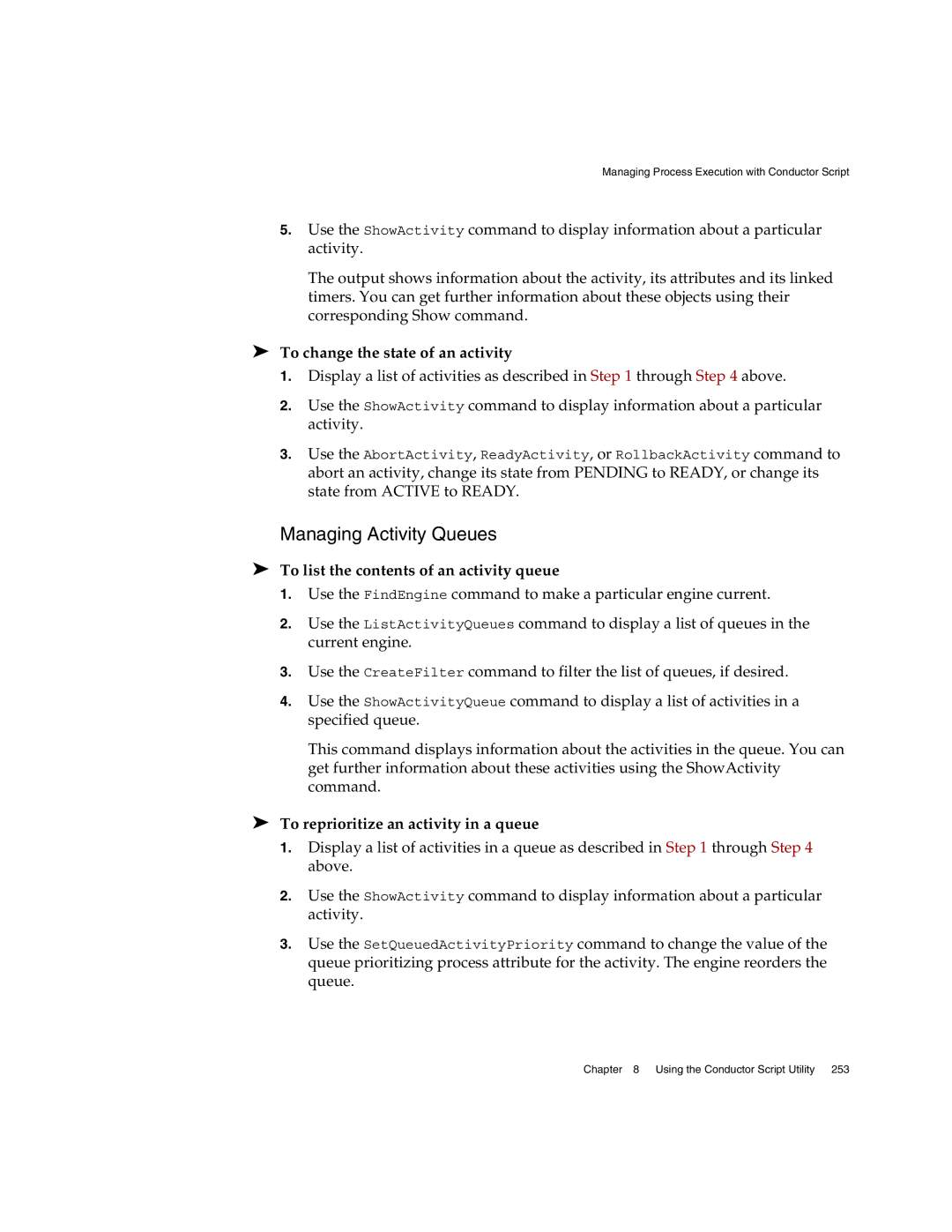 Sun Microsystems 3 manual Managing Activity Queues, To list the contents of an activity queue 