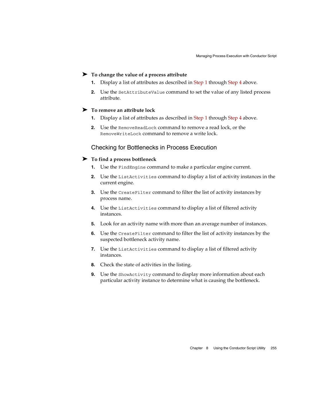 Sun Microsystems 3 manual Checking for Bottlenecks in Process Execution, To remove an attribute lock 