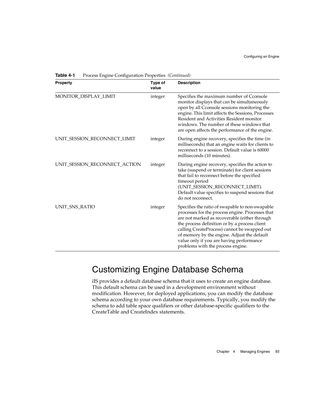 Sun Microsystems 3 manual Customizing Engine Database Schema, Monitordisplaylimit, Unitsessionreconnectlimit, Unitsnsratio 