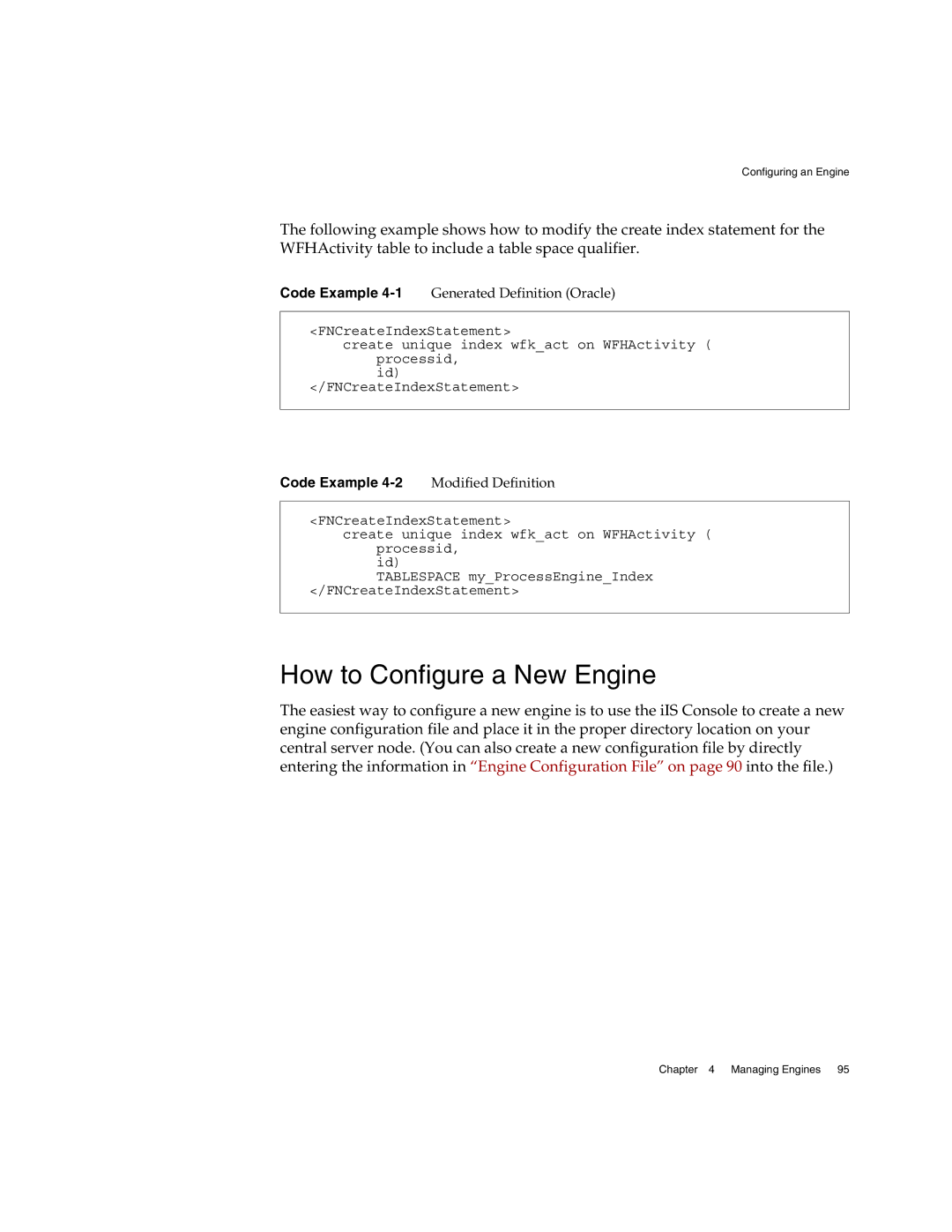 Sun Microsystems 3 manual How to Configure a New Engine, Code Example 