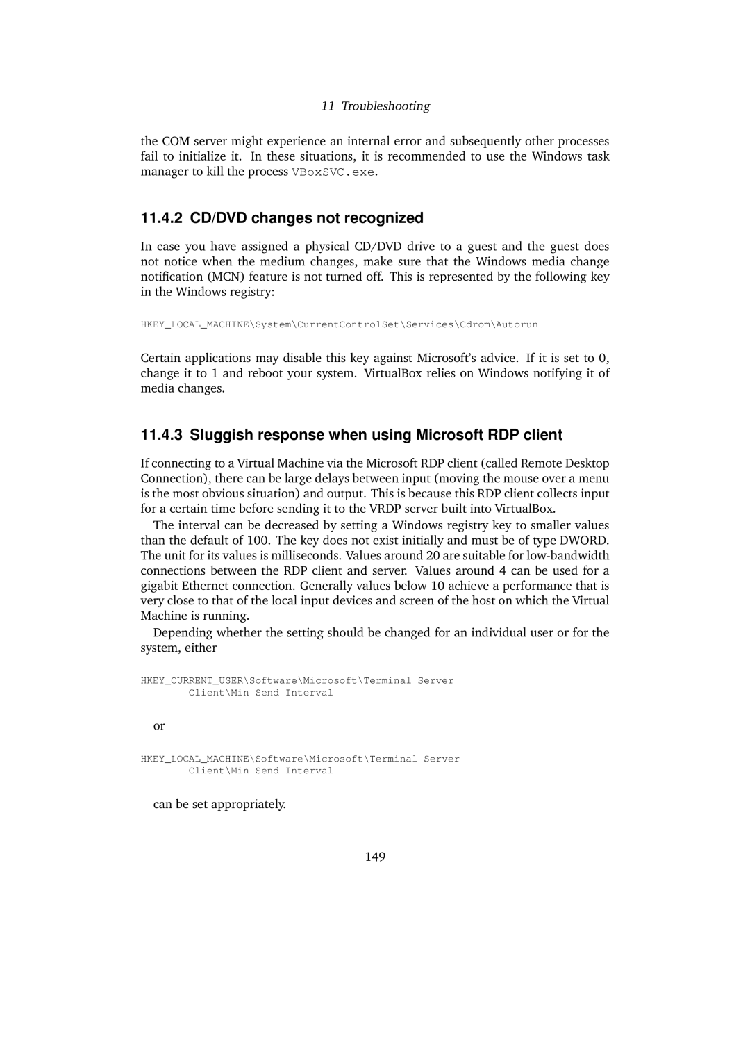 Sun Microsystems 3.0.0 user manual 11.4.2 CD/DVD changes not recognized, Sluggish response when using Microsoft RDP client 