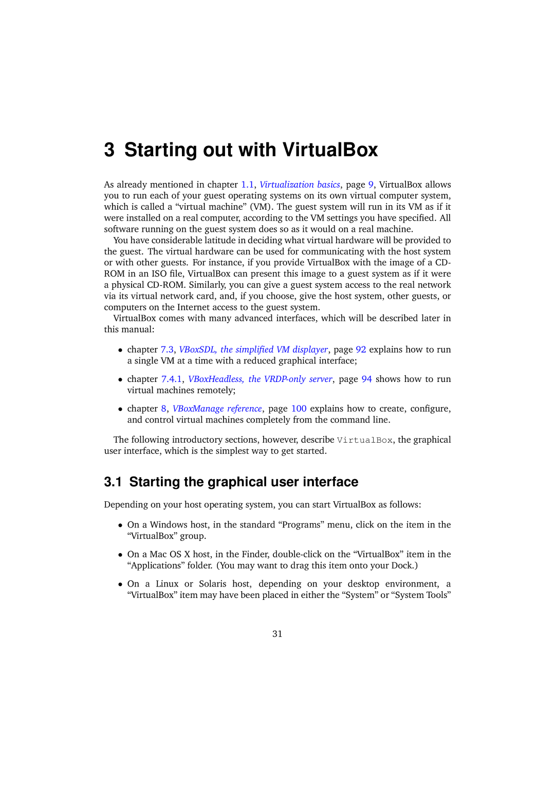 Sun Microsystems 3.0.0 user manual Starting out with VirtualBox, Starting the graphical user interface 