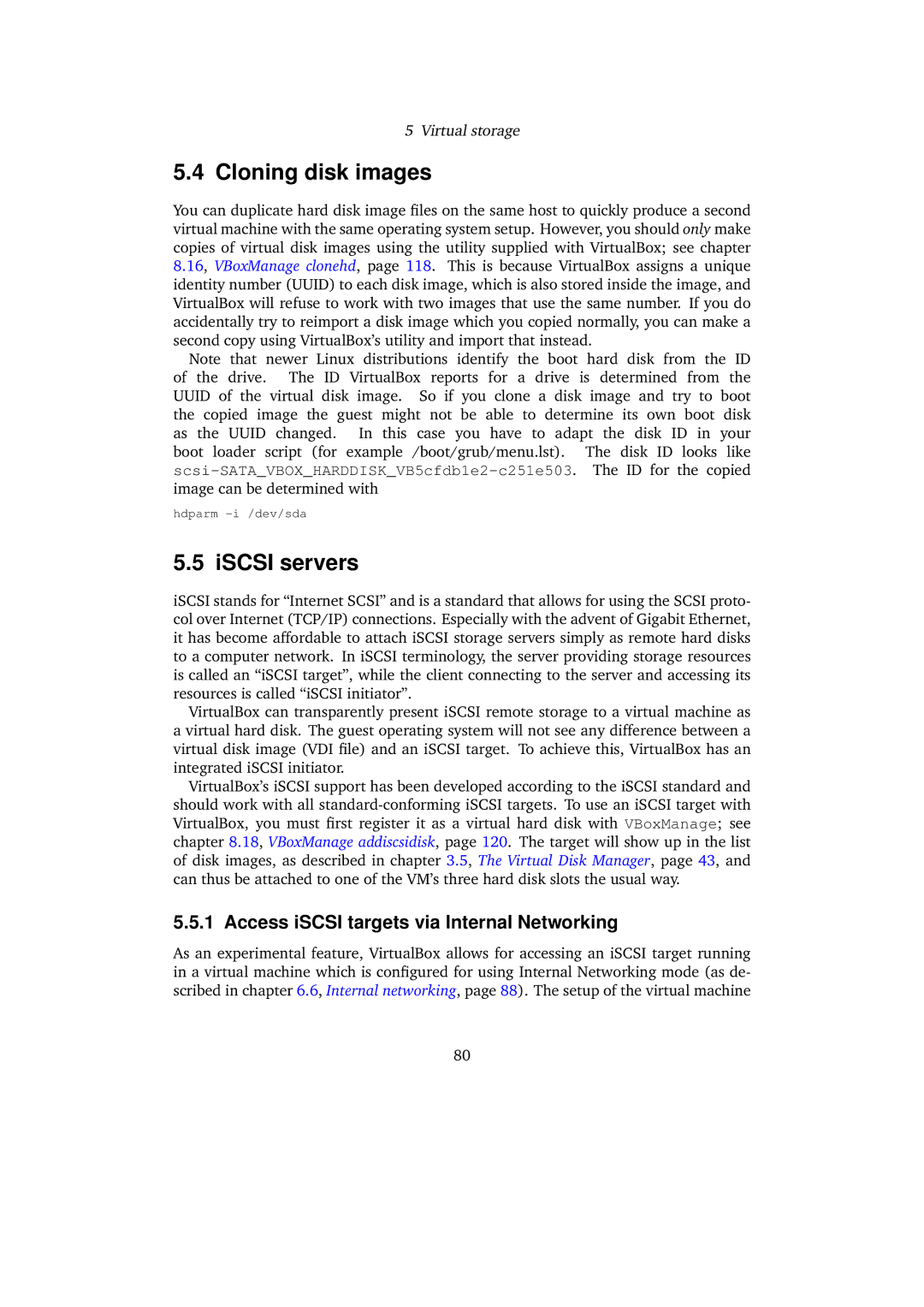 Sun Microsystems 3.0.0 user manual Cloning disk images, ISCSI servers, Access iSCSI targets via Internal Networking 