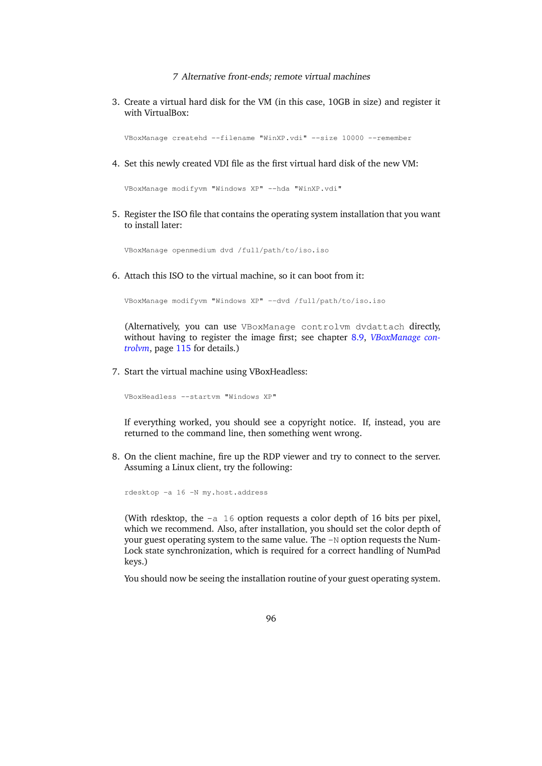 Sun Microsystems 3.0.0 user manual VBoxManage createhd Filename WinXP.vdi --size Remember 