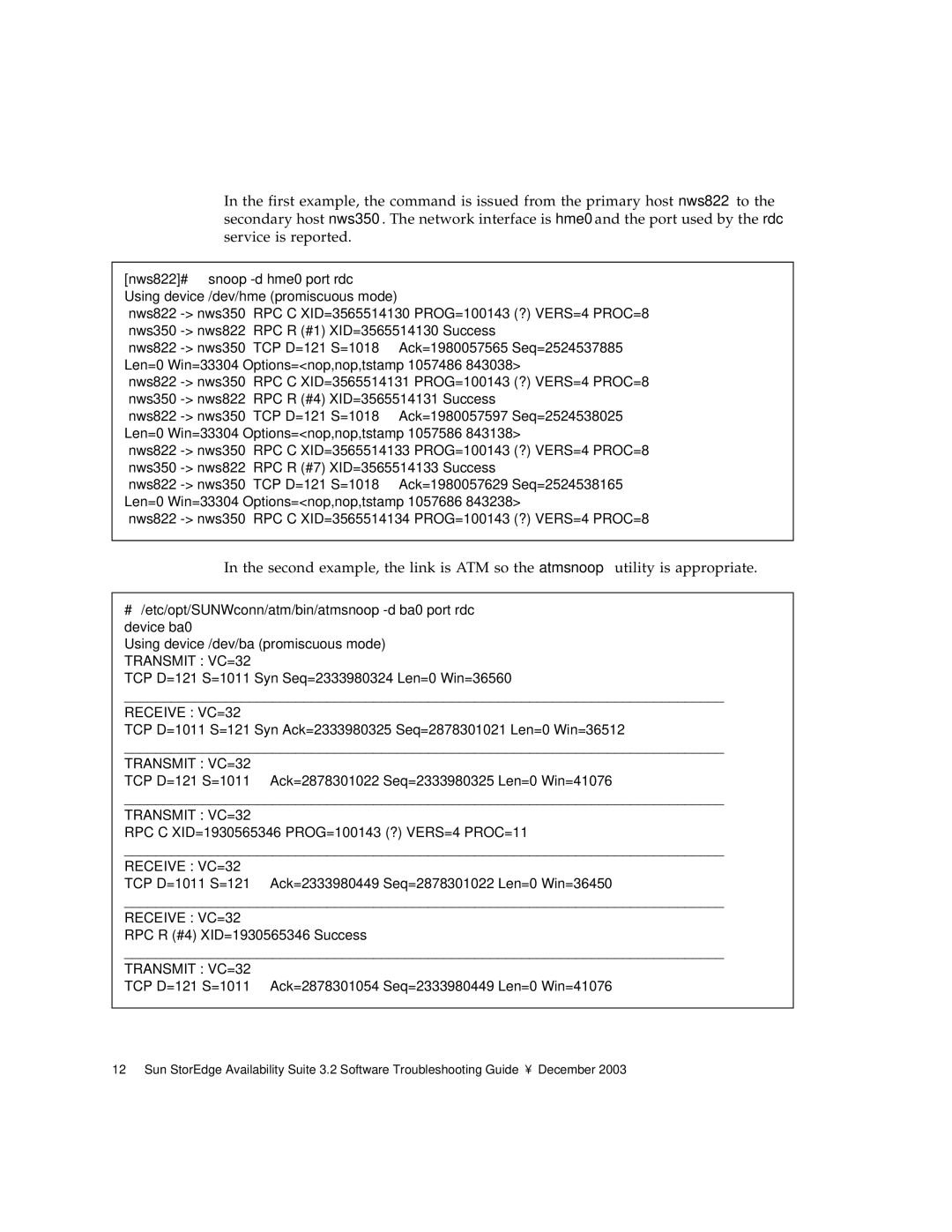 Sun Microsystems 3.2 manual Nws822# snoop -d hme0 port rdc 