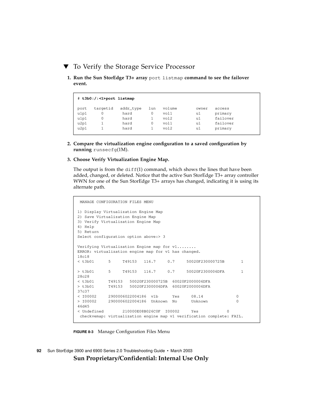 Sun Microsystems 3900, 6900 manual To Verify the Storage Service Processor, 3Manage Configuration Files Menu 