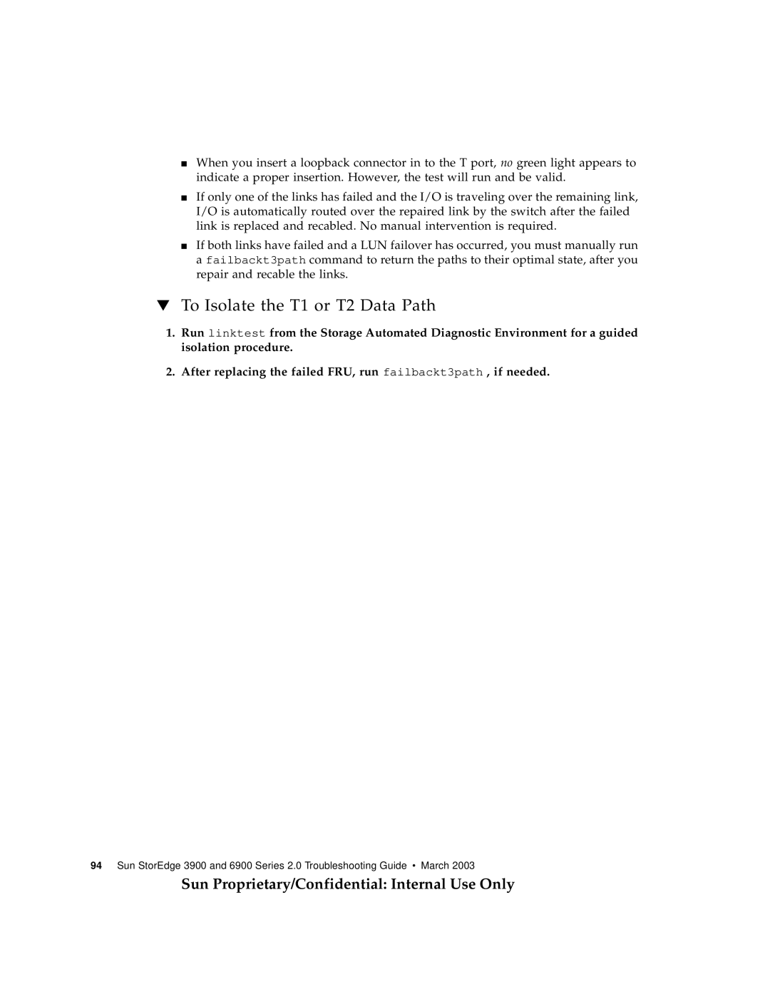 Sun Microsystems 3900, 6900 manual To Isolate the T1 or T2 Data Path 