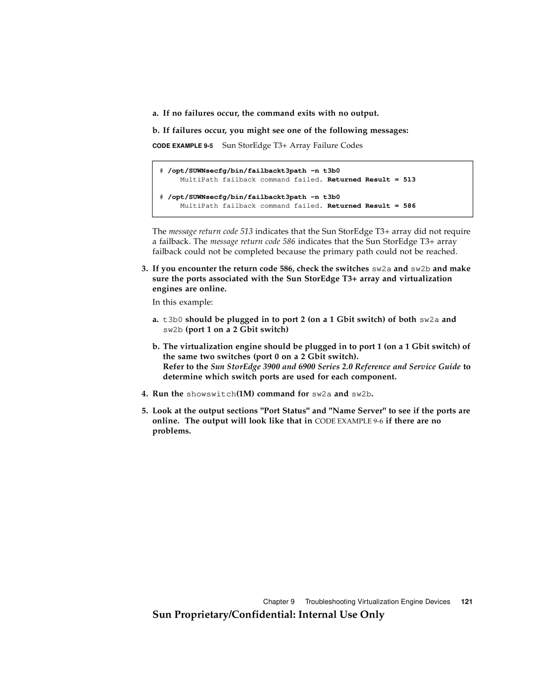 Sun Microsystems 6900, 3900 manual Code Example 9-5Sun StorEdge T3+ Array Failure Codes 