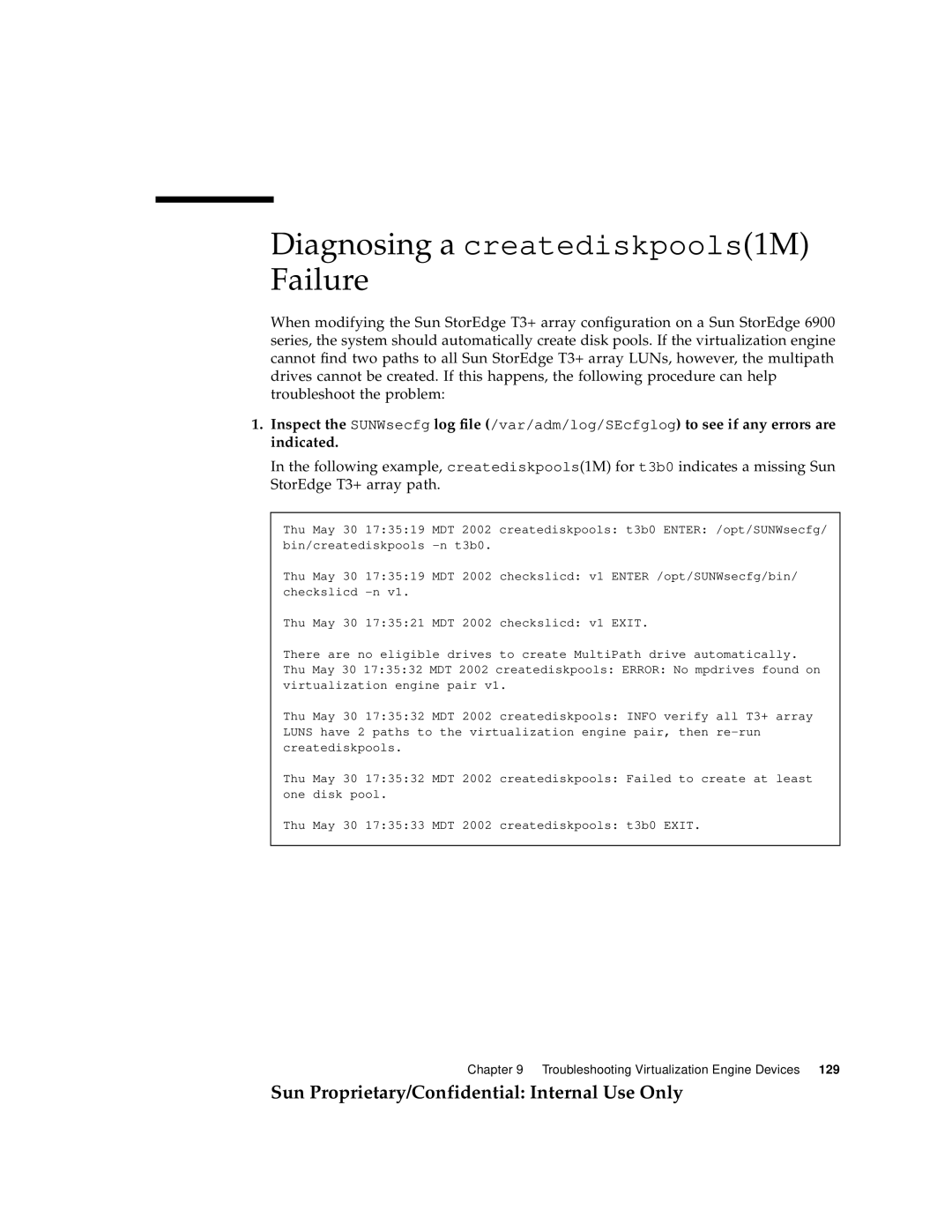 Sun Microsystems 6900, 3900 manual Diagnosing a creatediskpools1M Failure 