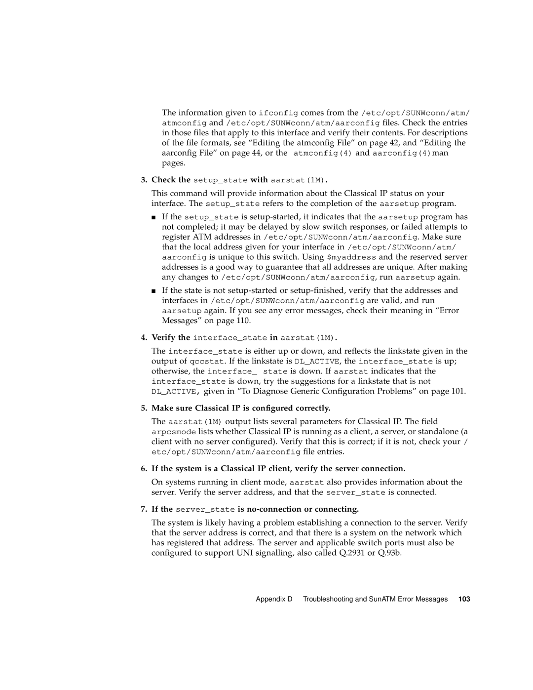 Sun Microsystems 3U Make sure Classical IP is configured correctly, If the serverstate is no-connection or connecting 