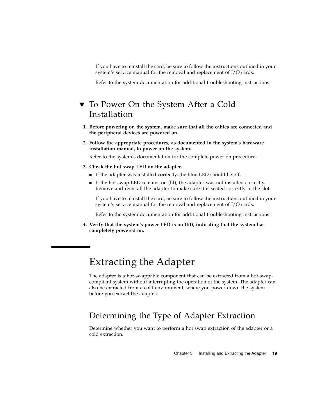 Sun Microsystems 3U manual Extracting the Adapter, To Power On the System After a Cold Installation 