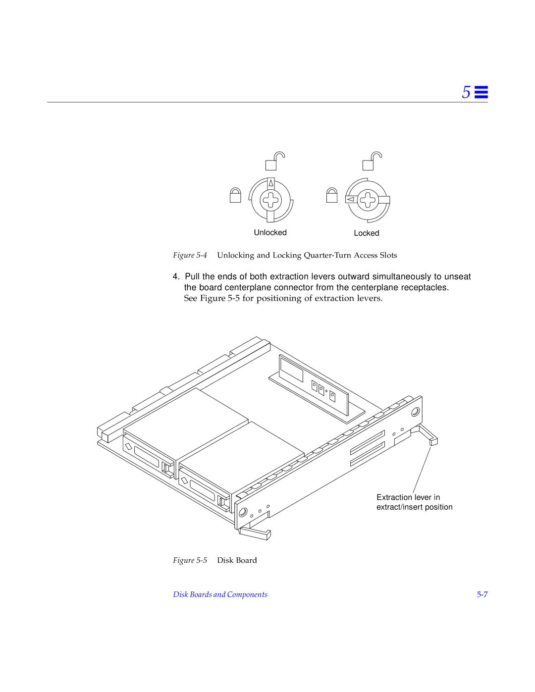 Sun Microsystems 5000, 4000, 6000 manual See -5 for positioning of extraction levers 
