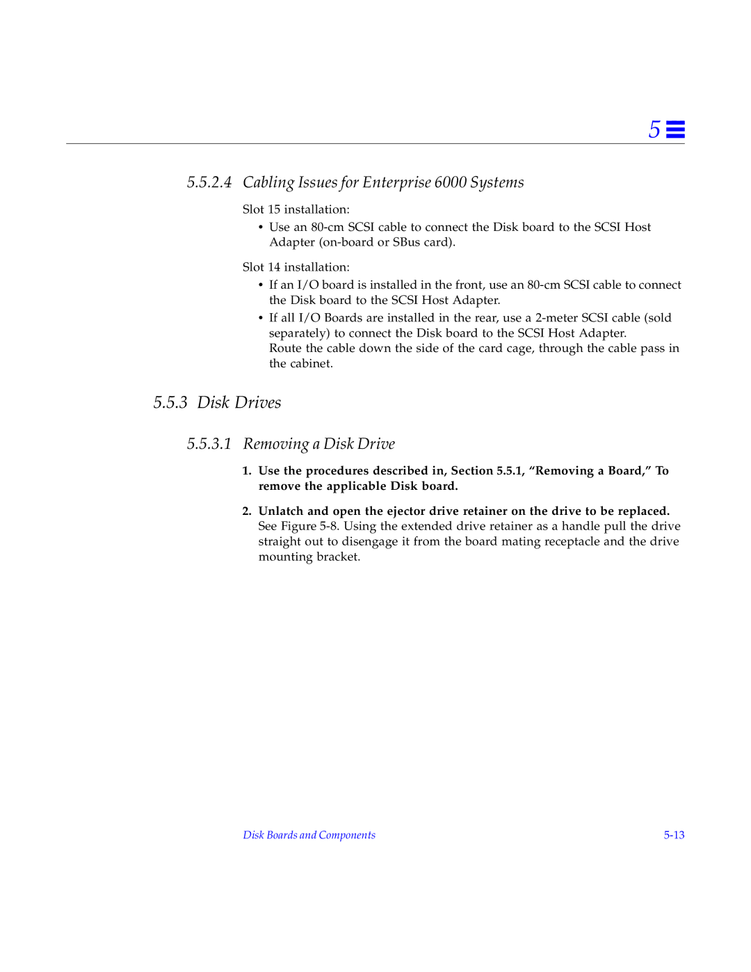 Sun Microsystems 5000, 4000 manual Disk Drives, Cabling Issues for Enterprise 6000 Systems, Removing a Disk Drive 