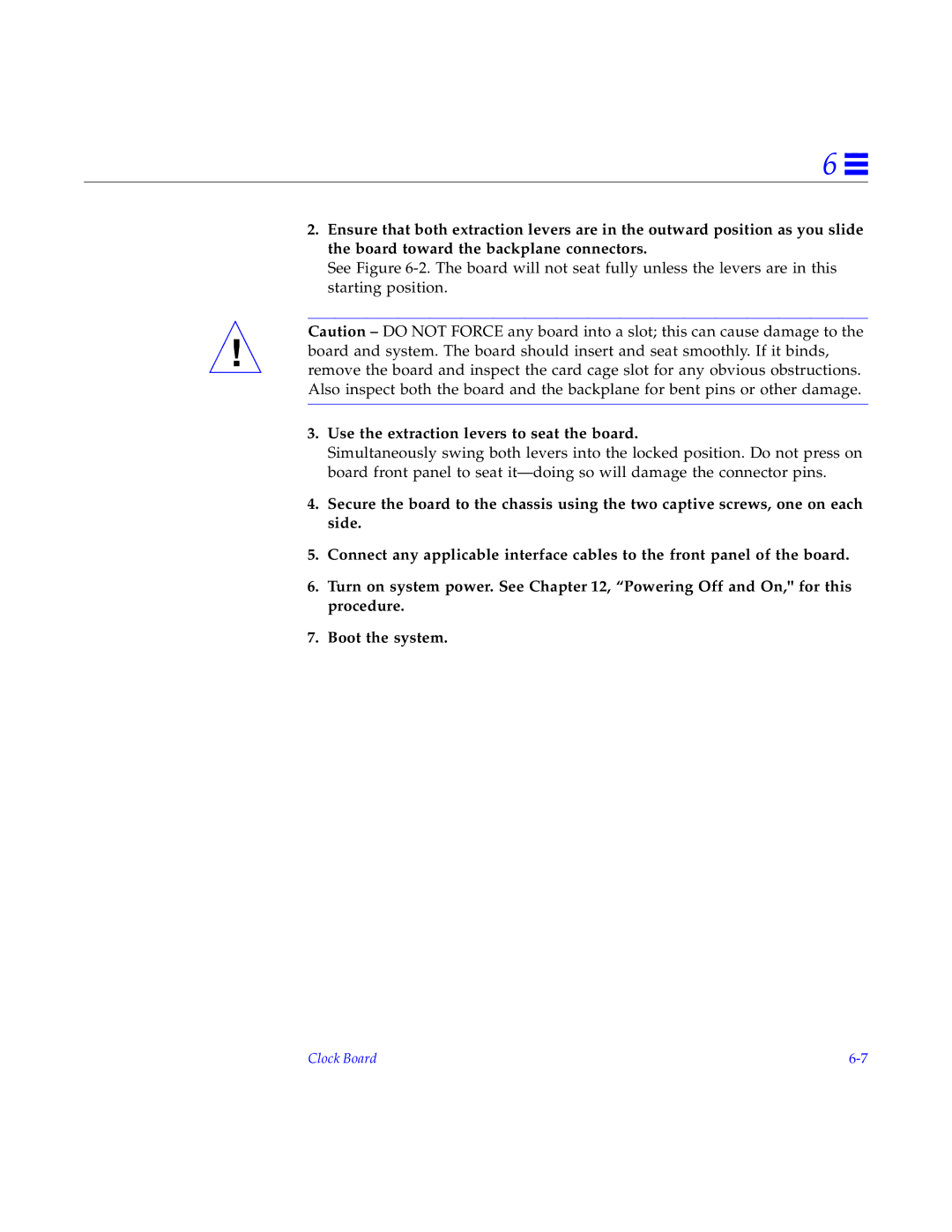 Sun Microsystems 6000, 4000, 5000 manual Use the extraction levers to seat the board 