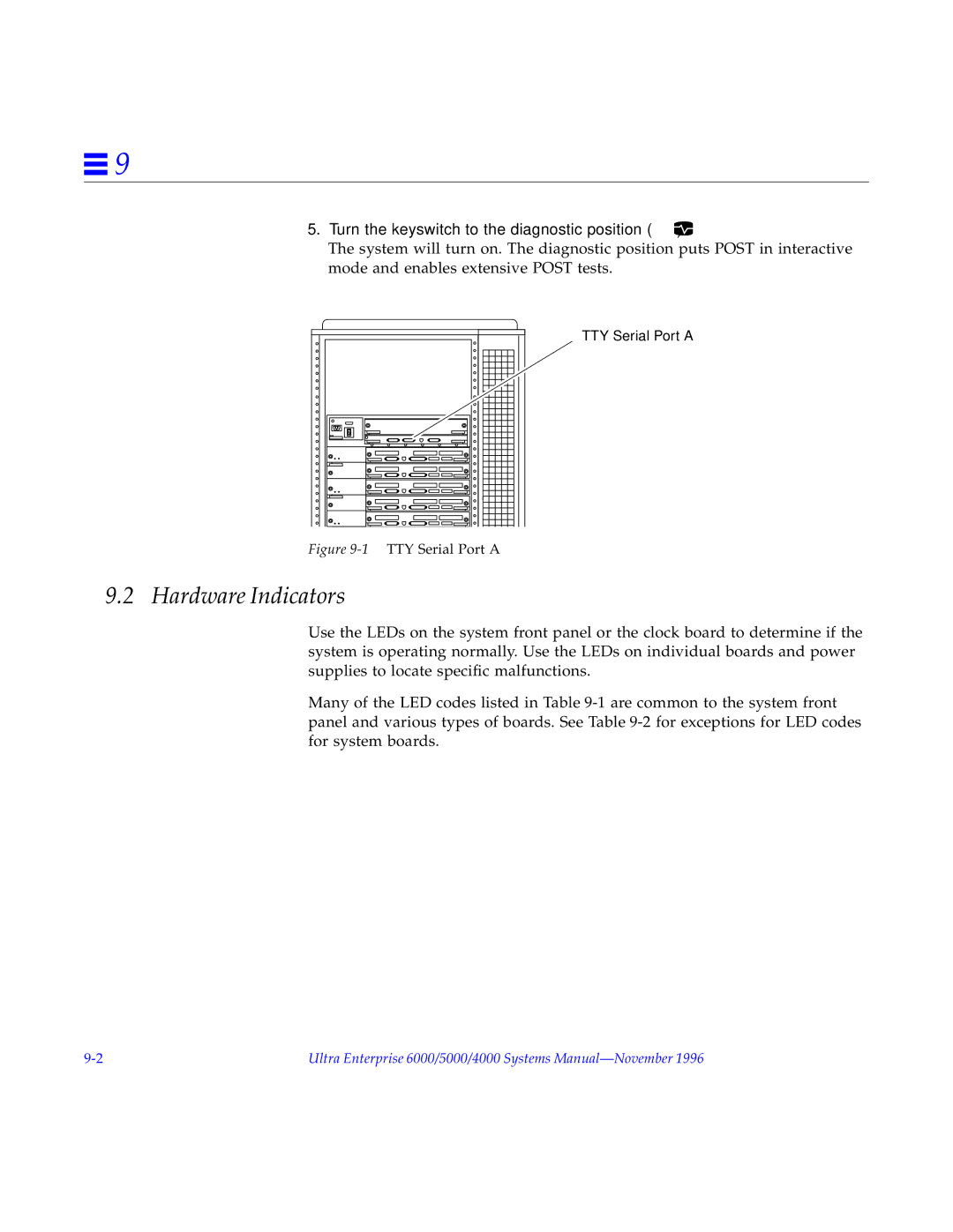 Sun Microsystems 4000, 5000, 6000 manual Hardware Indicators, Turn the keyswitch to the diagnostic position 