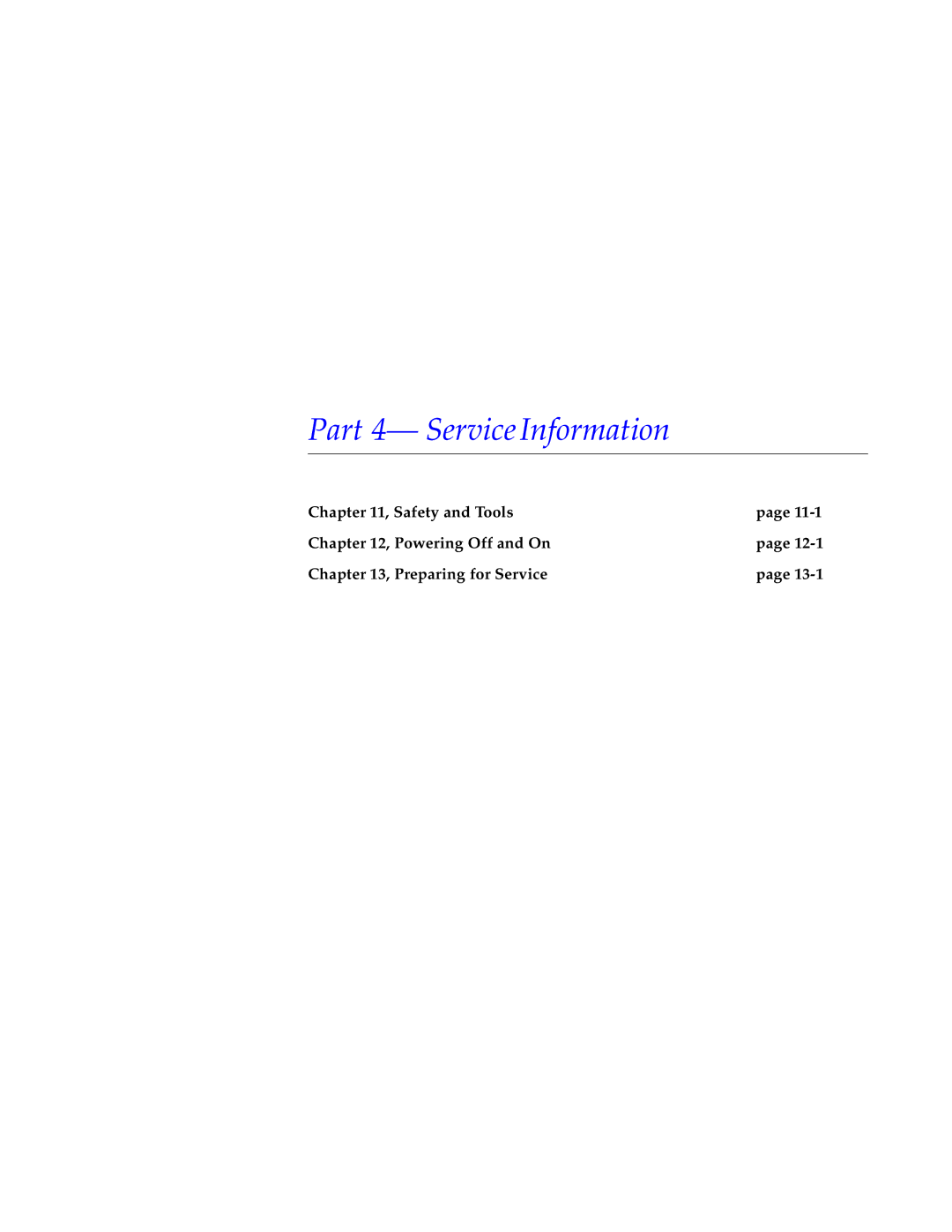 Sun Microsystems 6000, 4000, 5000 Part 4- Service Information, Safety and Tools Powering Off and On Preparing for Service 